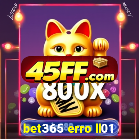 bet365 erro ll01
